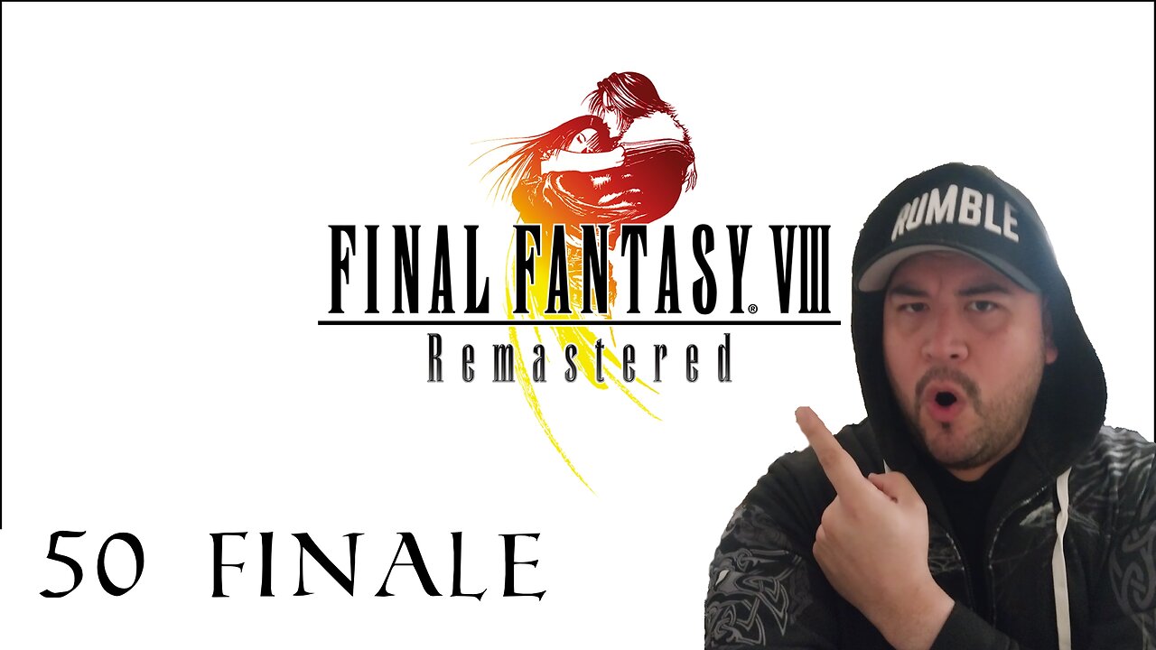 Final Fantasy VIII Remastered Final Episode 50 Time