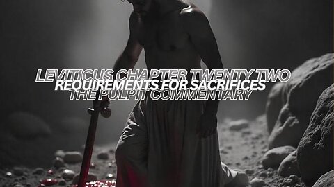 Leviticus Chapter 22 The Pulpit Commentary