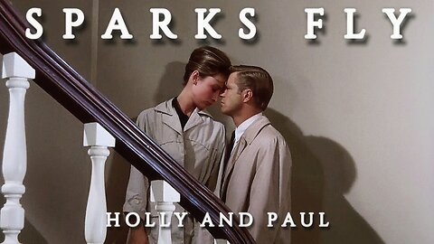 Holly and Paul | Sparks Fly [Breakfast at Tiffany's]
