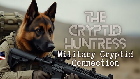 MILITARY CRYPTID CONNECTION: MILITARY ENCOUNTERS WITH MONSTERS