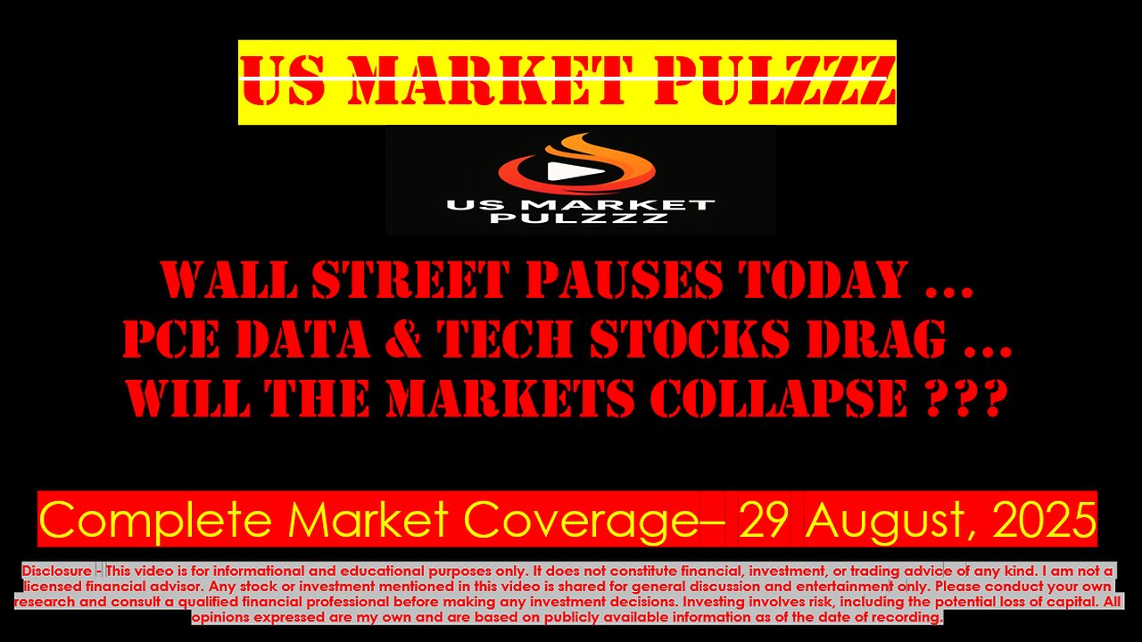 US MARKET NEWS, UPDATES & WRAP - 29 August, 2025
