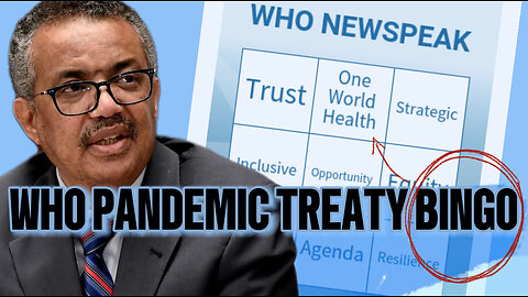WHO PANDEMIC TREATY BINGO on Relentless Ep.104