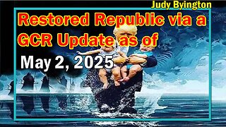 Restored Republic via a GCR Update as of May 2, 2025 - Whistleblower Reveals Truth About Seal Team 6 & Benghazi, Us-Iran Talks