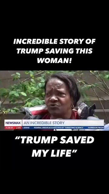 "Trump Saved My Life"
