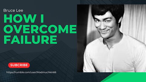 Bruce Lee Motivation Video _ How I Overcome Failure