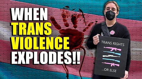 Transgender Violence Is Being IGNORED And It's Leading To MASS MURDER!!