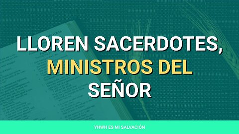 ✝️ ️Lloren sacerdotes, ministros del Señor | Joel 2:12-32