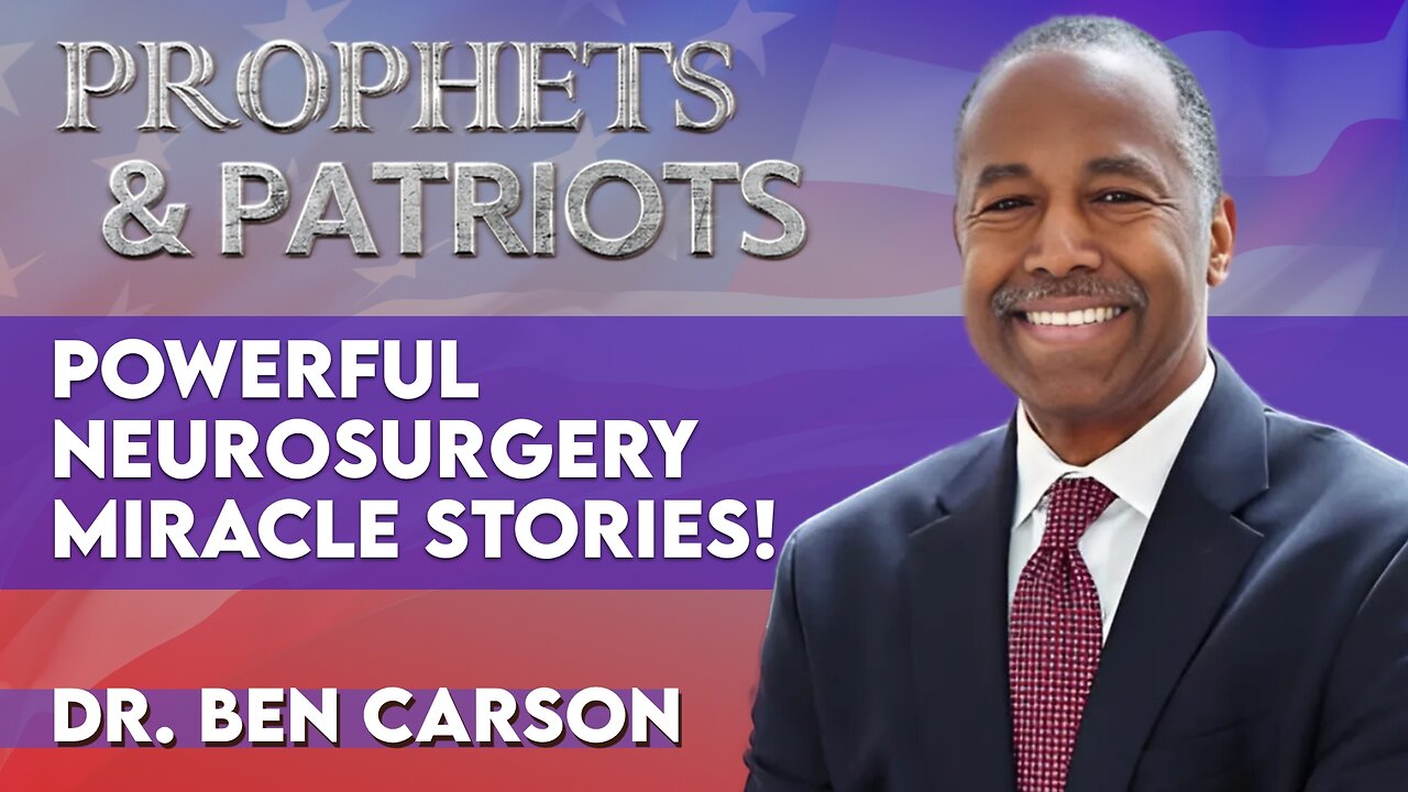 Dr. Ben Carson: Powerful Neurosurgery Miracle Stories! | Aug 21 2025