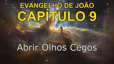 John 9 | Evangelho de John Capítulo 9 | Bible in Portuguese