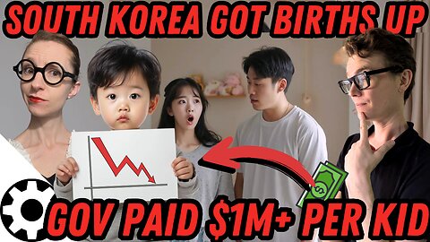 South Korea's Gov is Paying $1M+ Per Marginal Kid