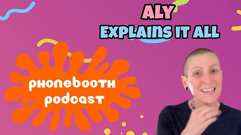 Ep. 83 - "Aly Explains It All"