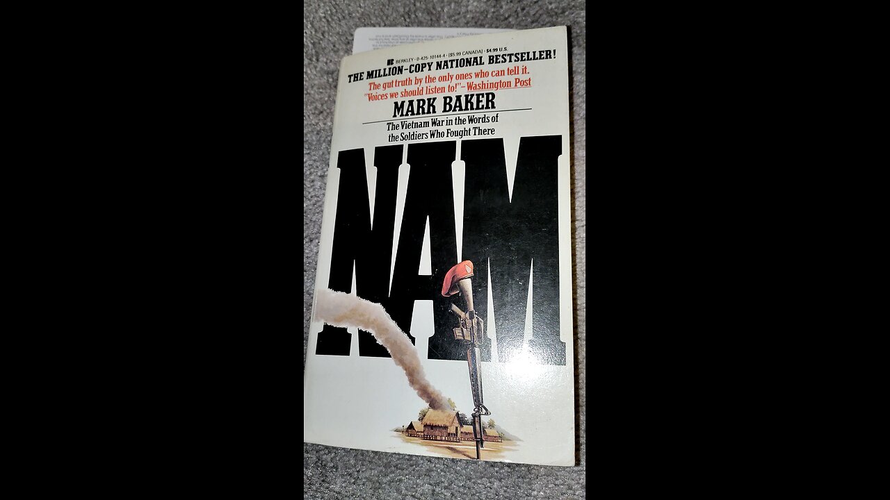 Re-reading "Nam: The Vietnam War In The Words Of The Soldiers Who There" By Mark Baker, 8/20/25