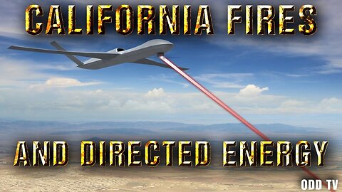 California Gets Cooked | Fires Created by Microwave Directed Energy Weapon ▶️️