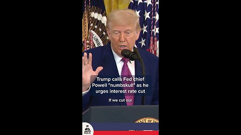 Trump slams Fed Chair Powell as “numbskull,” urges rate cut, hints he may act if inflation drops.
