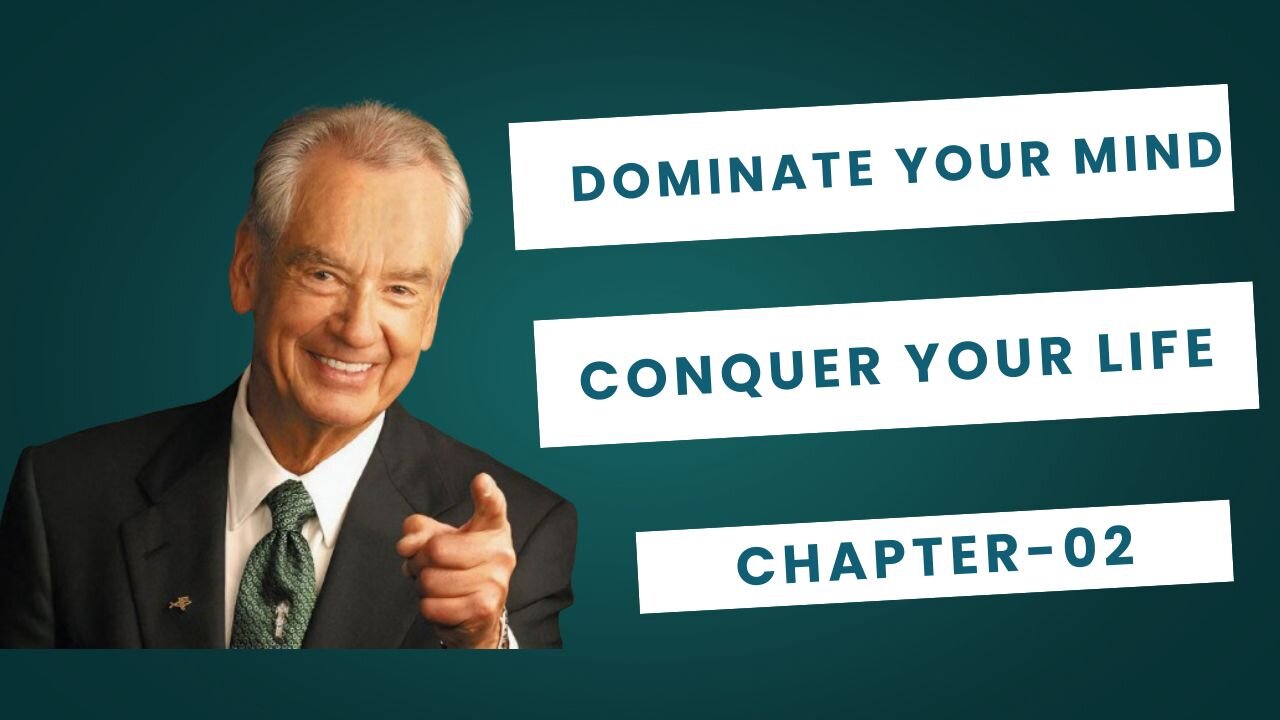 Dominate Your Mind Conquer Your Life ! By Zig Ziglar Motivation Speech