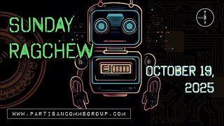 Sunday Ragchew: October 19, 2025
