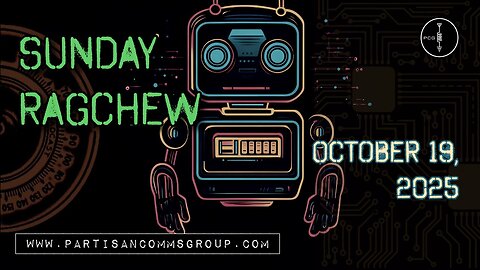 Sunday Ragchew: October 19, 2025