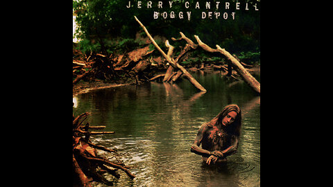 Boggy Depot ~ Jerry Cantrel