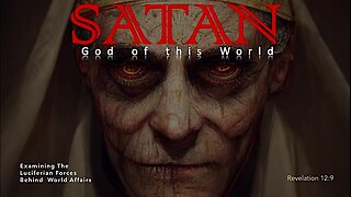 Satan the god of this world