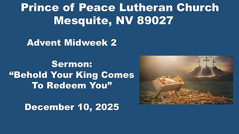 Prince of Peace Lutheran Advent Midweek 2 from gathering to the Sermon Hymn