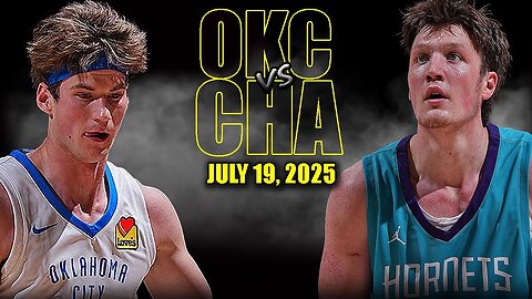 Oklahoma City Thunder vs Charlotte Hornets Full Game Highlights | 2025 NBA Summer League