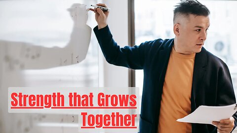 #23 Strength that Grows Together