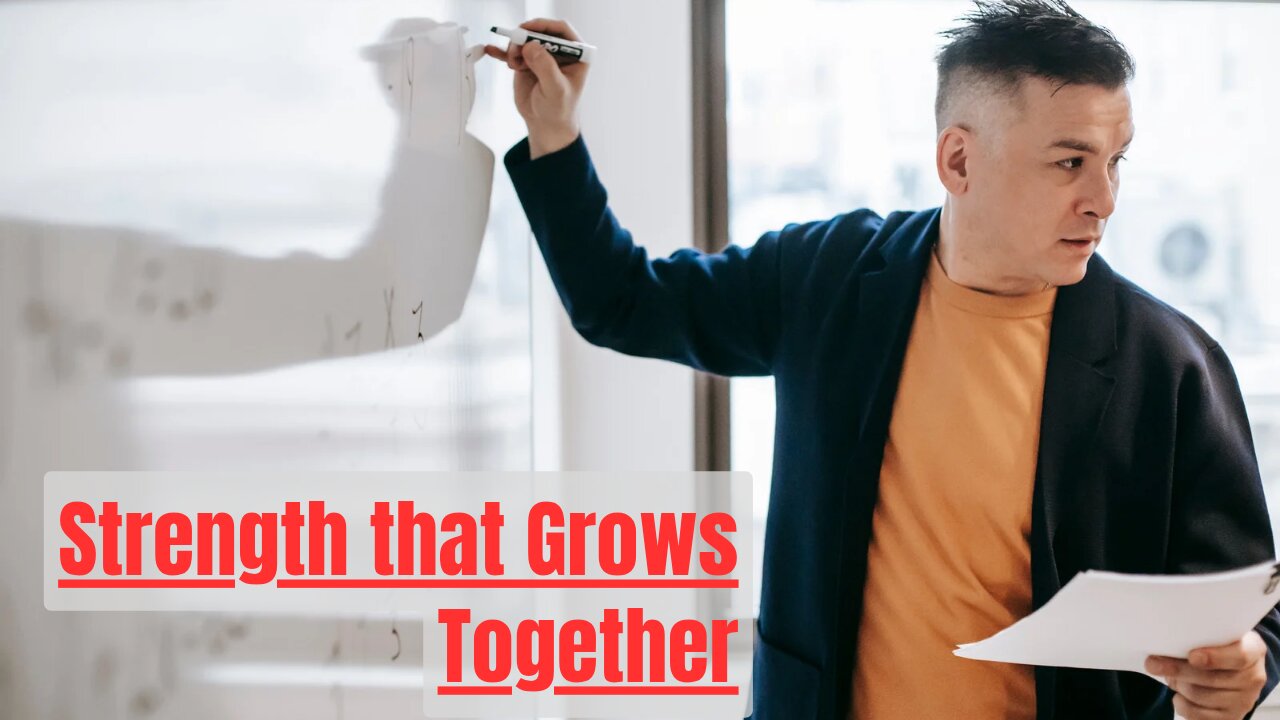 #23 Strength that Grows Together
