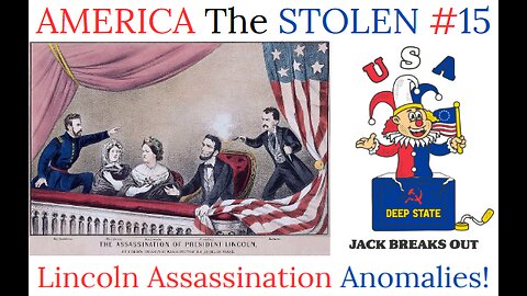 197: Lincoln Assassination Anomalies May 5, 2025