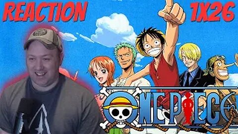 One Piece Anime S1 E26 Reaction "Zeff and Sanji's Dream! The Illusory All Blue!"