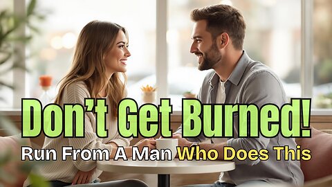 DON’T Get Played, Spotting the 5 Red Flags on Your First Date That Say ‘Run!’