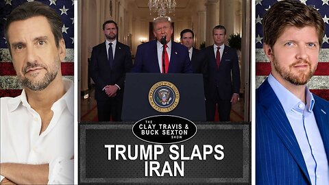 Trump Bombs Iran -- What's Next? | Clay and Buck