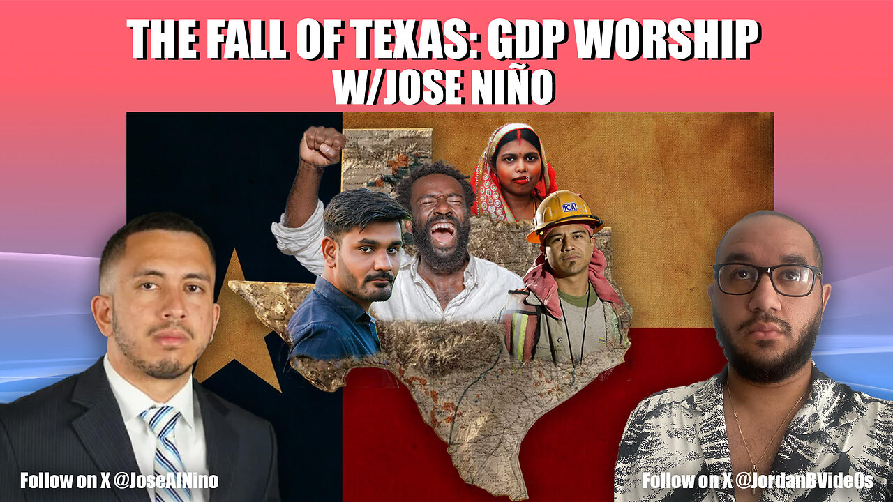 THE FALL OF TEXAS: GDP WORSHIP with Jose Nino