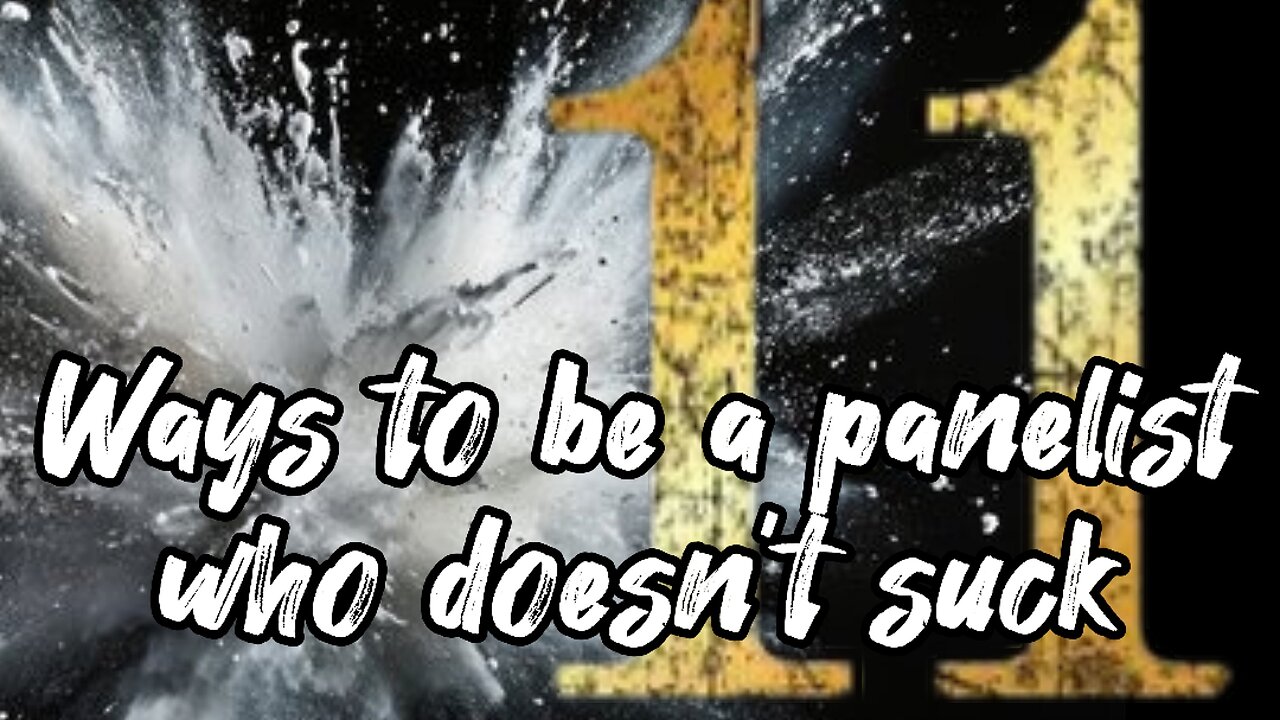 11 Ways to Be a Panelist Who Doesn't Suck! #ThePowderedDusty #openpanel #streamyard