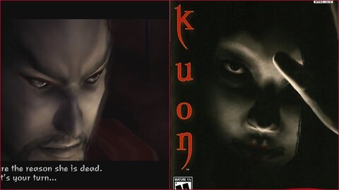 Kuon Playthrough Ep.4 - Deadbeat Dad