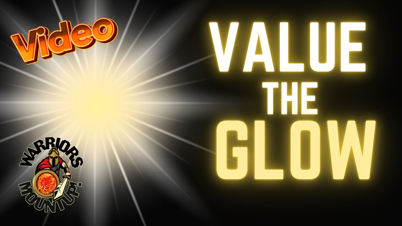 Value The Glow