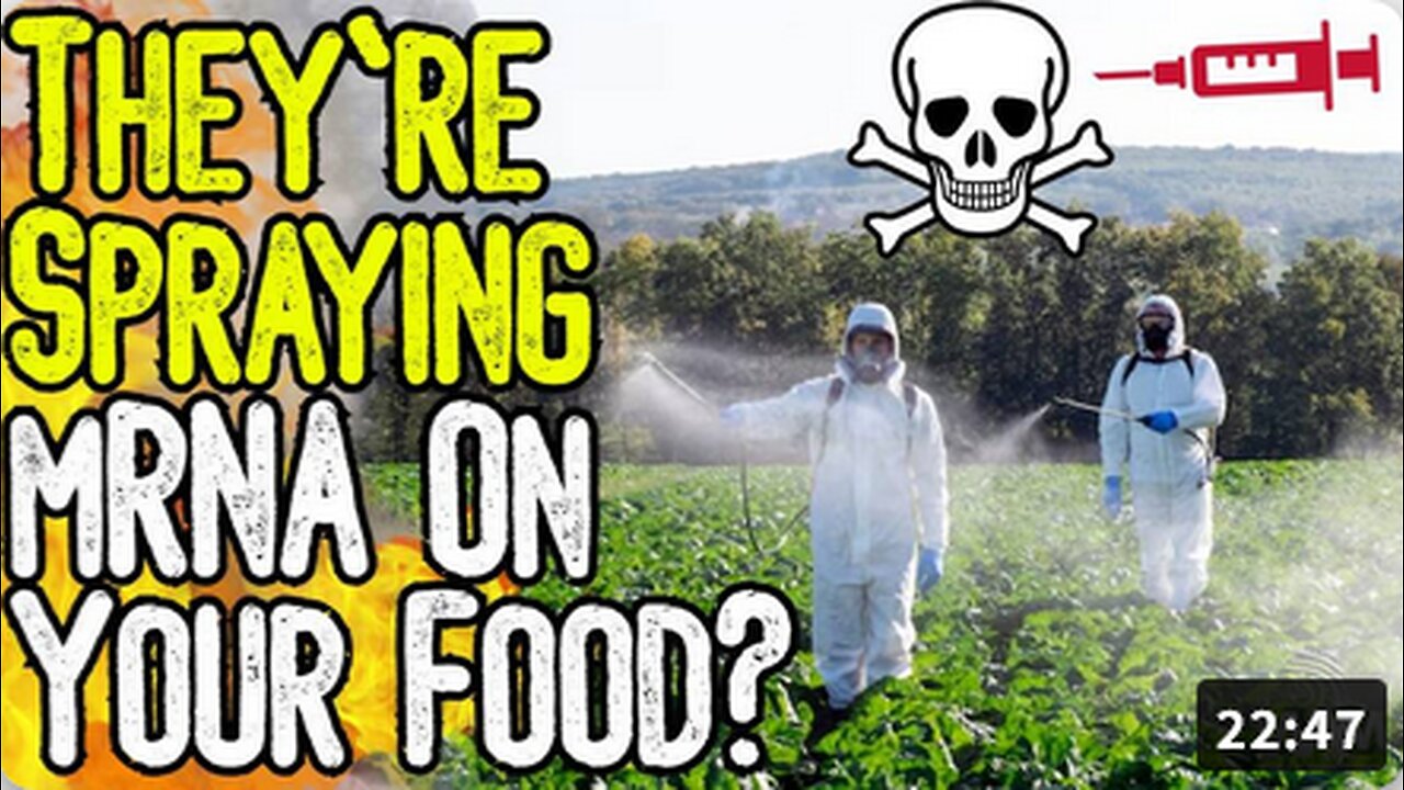 THEY'RE SPRAYING MRNA ON YOUR FOOD. Moderna Plots Mass Poisoning Of Food Supply!