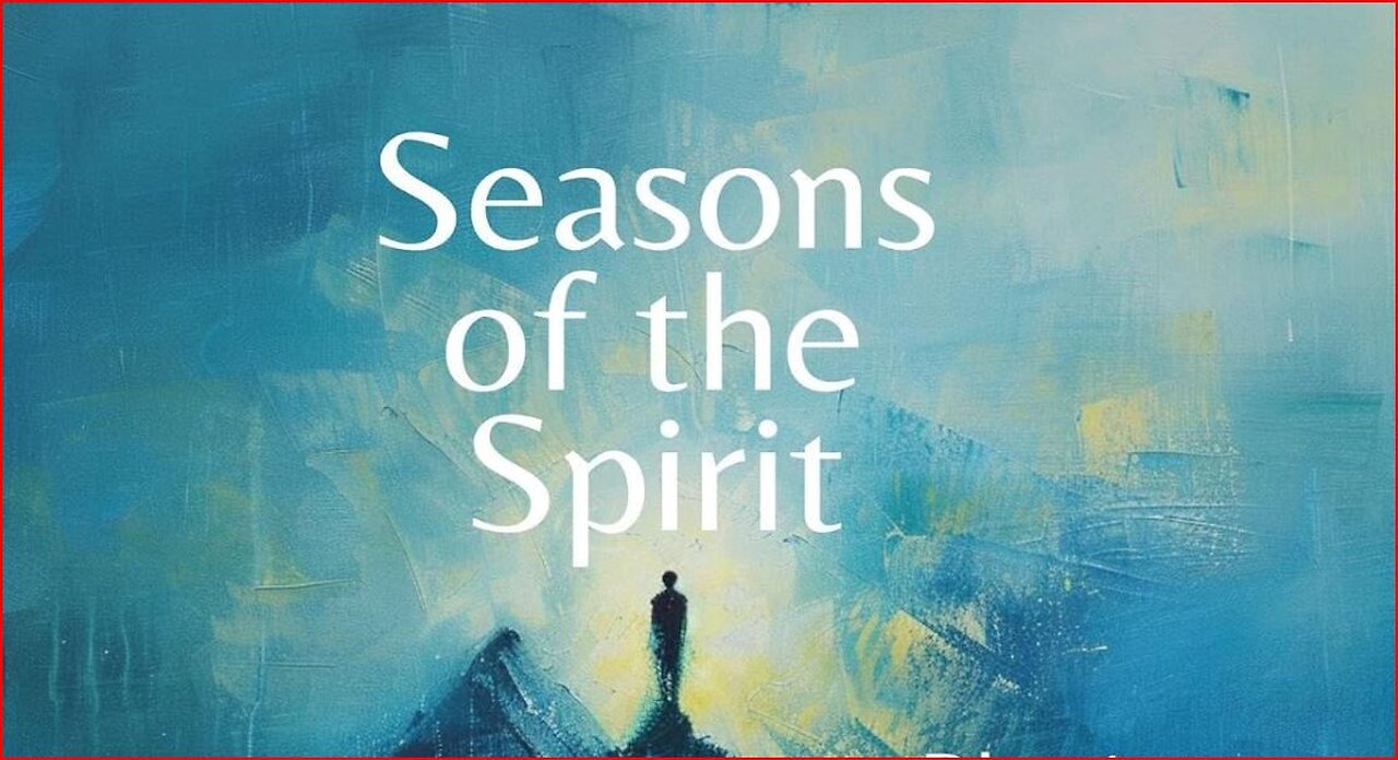 Seasons of the Spirit: Eternal Life