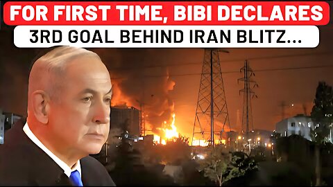 Not Just Decimating Nuke & Missile Facilities, Netanyahu Reveals 3rd Objective Of War For First Time