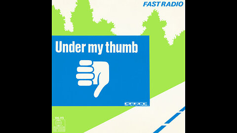 Fast Radio --- Under My Thumb