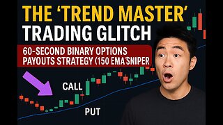 THE "TREND MASTER" TRADING GLITCH! 60-Second Binary Options Payouts Strategy (150 EMA Trend Sniper)