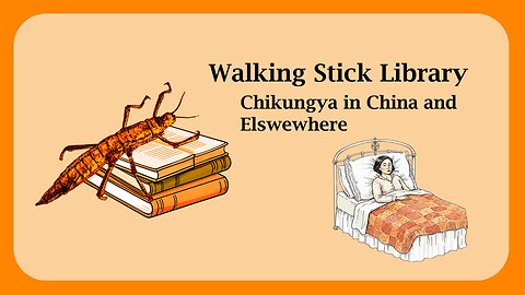 Chikungunya in China and Elsewhere