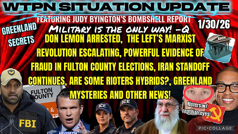 WTPN SITUATION UPDATE FEATURING RESTORED REPUBLIC 1/30/26