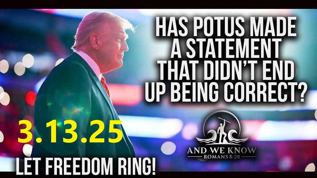 AND WE KNOW 3.13.25: Let FREEDOM RING! Homan Border man crushes it, MAHA moms, Ireland VISIT, PRAY!
