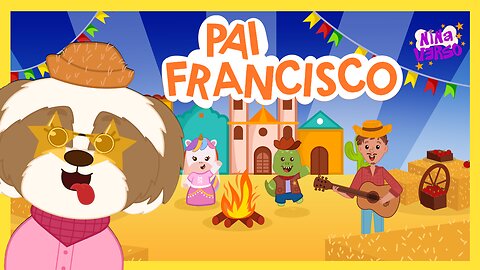 NinaVerso - Pai Francisco 🤠 | Música Infantil 🐶