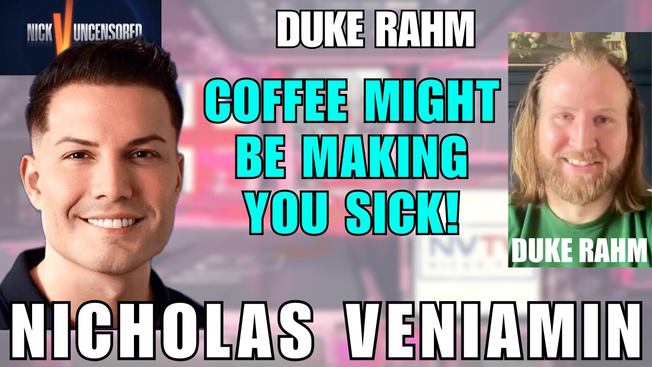 Is Coffee Slowly Poisoning You? Duke Rahm Discusses with Nicholas Veniamin