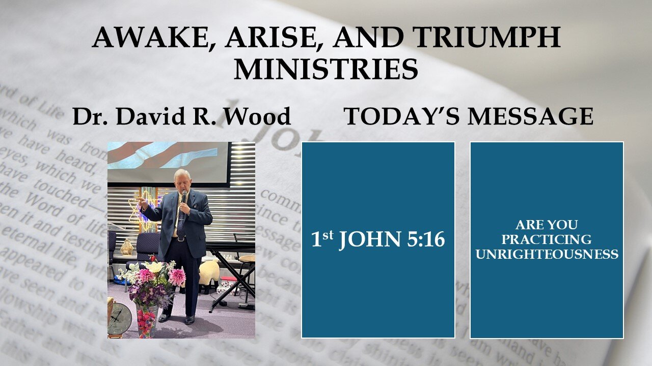 1st JOHN 4:16 ALL UNRIGHTEOUSNESS IS SIN