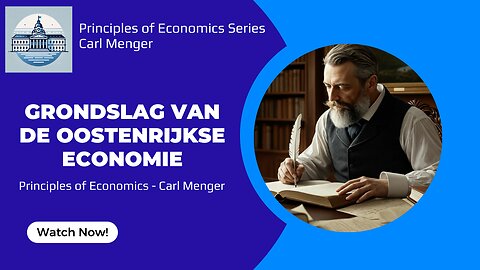 Principles of Economics door Carl Menger - De Geboorte van de Oostenrijkse Economische School