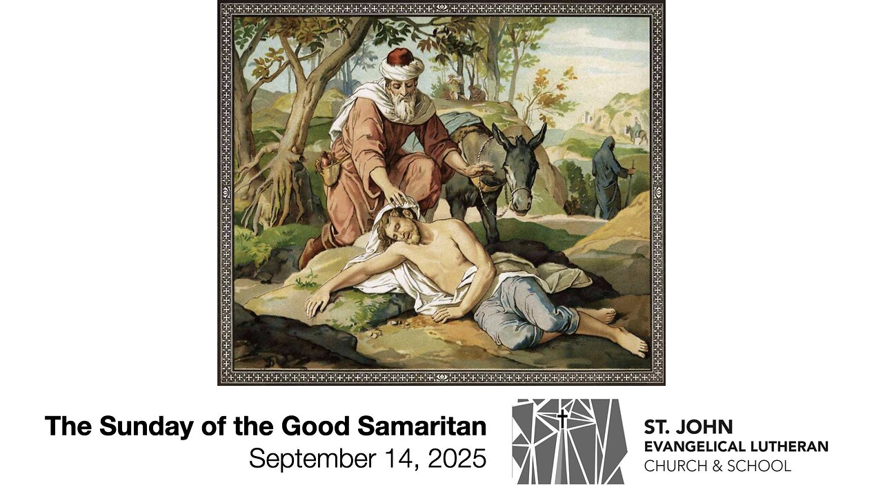 The Sunday of the Good Samaritn — September 14, 2025