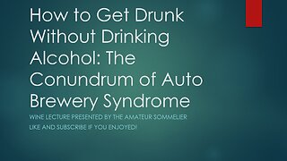 Auto Brewery Syndrome Wine Lecture