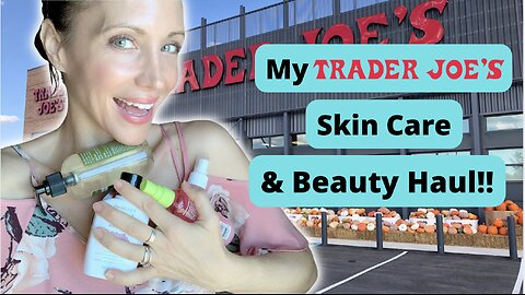 My Favorite Trader Joe's Skincare Items!